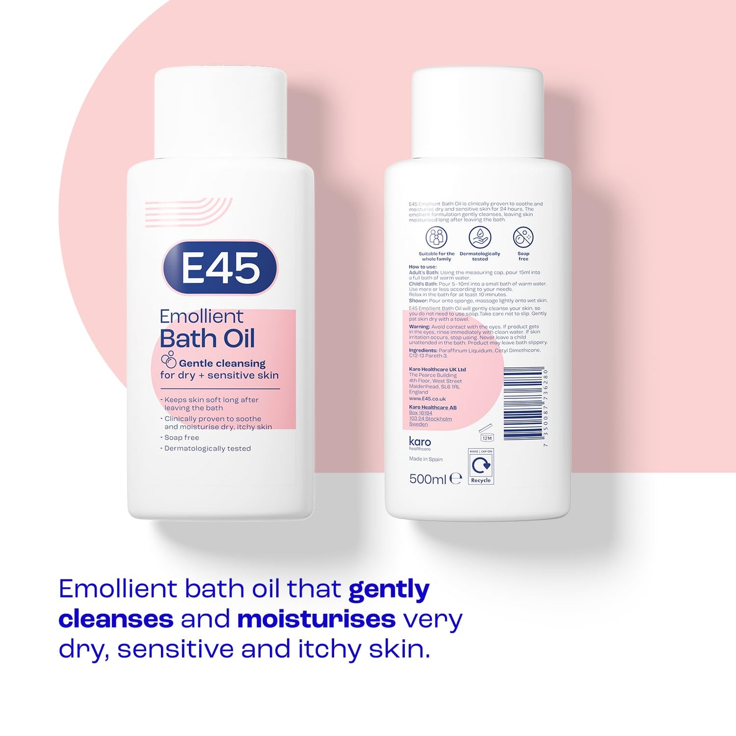 E45 Bath Oil 500 ml – E45 Bath Oil Emollient to Moisturise & Hydrate Dry Skin – Gently Cleanses for Soft Skin – Soap Free & Perfume Free Emollient Bath & Shower Oil Body Wash - Dermatologically Tested