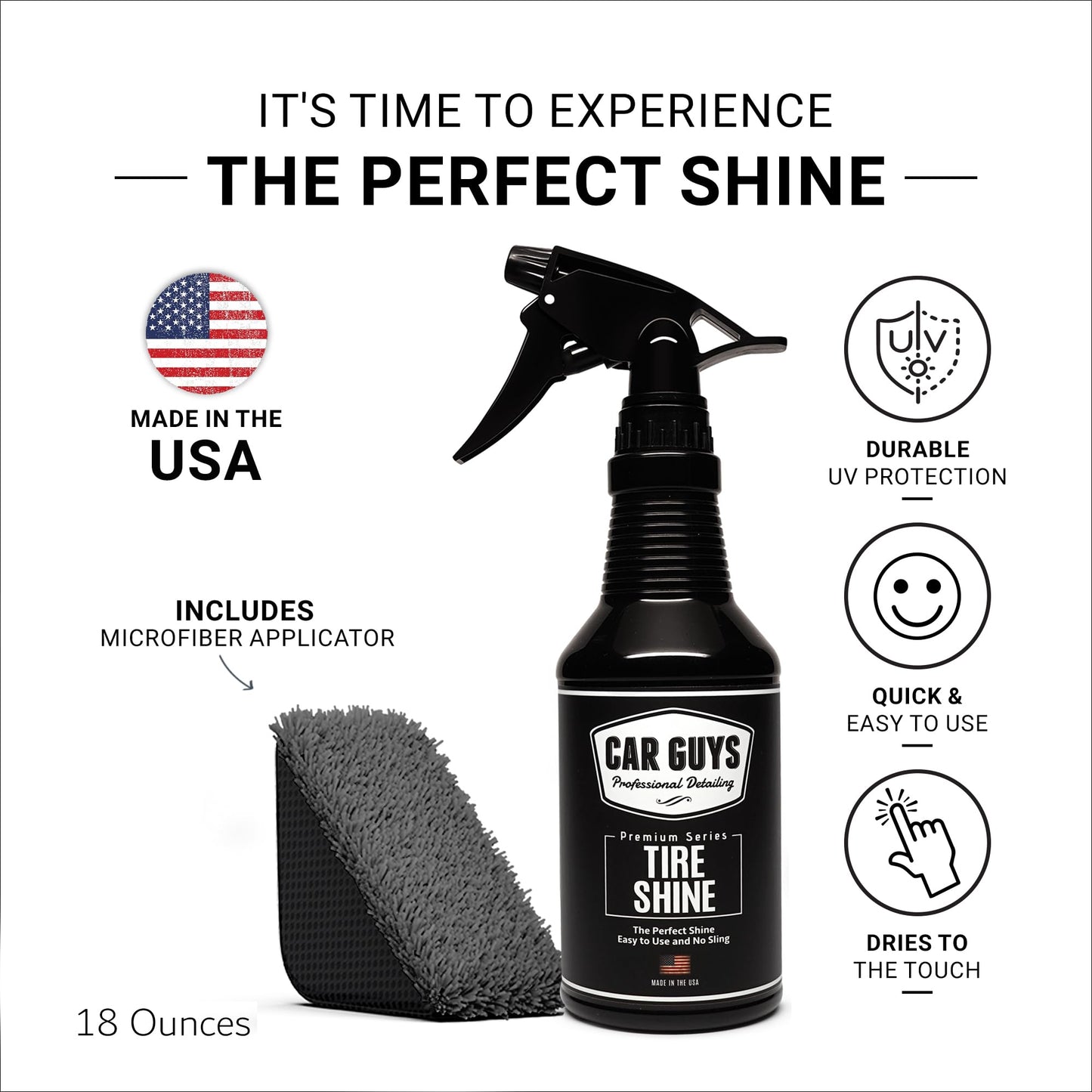 CAR GUYS Tire Shine Spray | The Perfect Shine | Durable and User Friendly Tire Dressing | Long Lasting UV Protection for Black Tires, Wheels, & Rubber | 18 Oz Kit with Applicator Pad