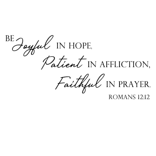 Be?Joyful?in?Hope,?Patient?in?Affliction,?Faithful?in?Prayer -Romans?12:12?Christian Quotes Bible Verse Vinyl Wall Decal Sticker, Carved Art Letter