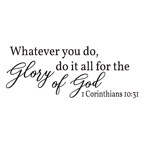 Vancetyno Whatever You Do, Do It All for The Glory of God - 1 Corinthians 10:31 Vinyl Wall Decal Inspirational Wall Sayings Christian Quotes Wall Art Decal Home Decor