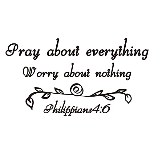 Pray About Everything Worry About Nothing Philippians 4:6 Vinyl Wall Decal Bible Verse Quote Religious Art Letters Home D?cor