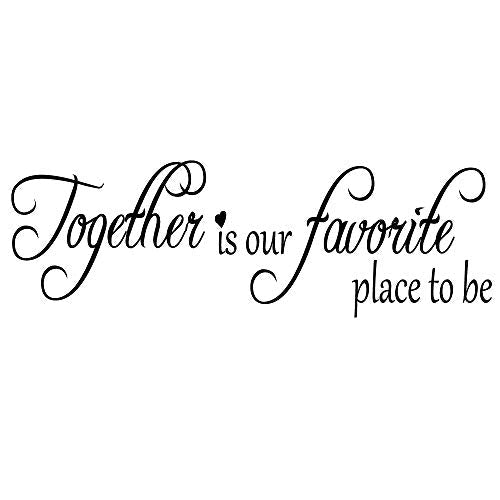 Together is Our Favorite Place to be - Carved Vinyl Separated Letters Family Quotes Home D?cor Wall Decal Living Room Lettering Mural