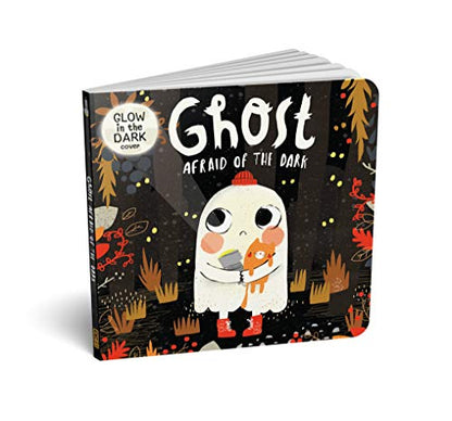 Ghost Afraid of the Dark – A Must-Have Board Book for Kids | Adorable & Heartwarming |Encouraging Bravery & Confidence Through a Fun Bedtime Story
