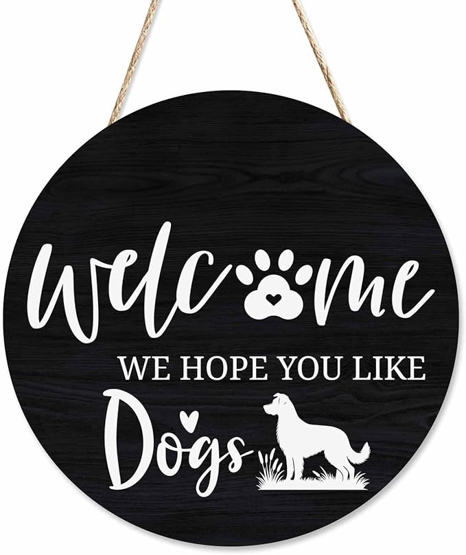 Cute Welcome Sign for Front Door We Hope You Like Dogs 12x12 in Hanging Outdoor Home Porch Decorations
