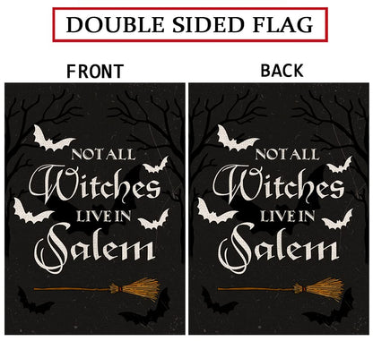 Halloween Garden Flag Not All Witches Live In Salem Broom Halloween Theme Vertical Double Sided Flag Holiday Farmhouse Patio Yard Outdoor Party Decor (Size-12.5" x 18")