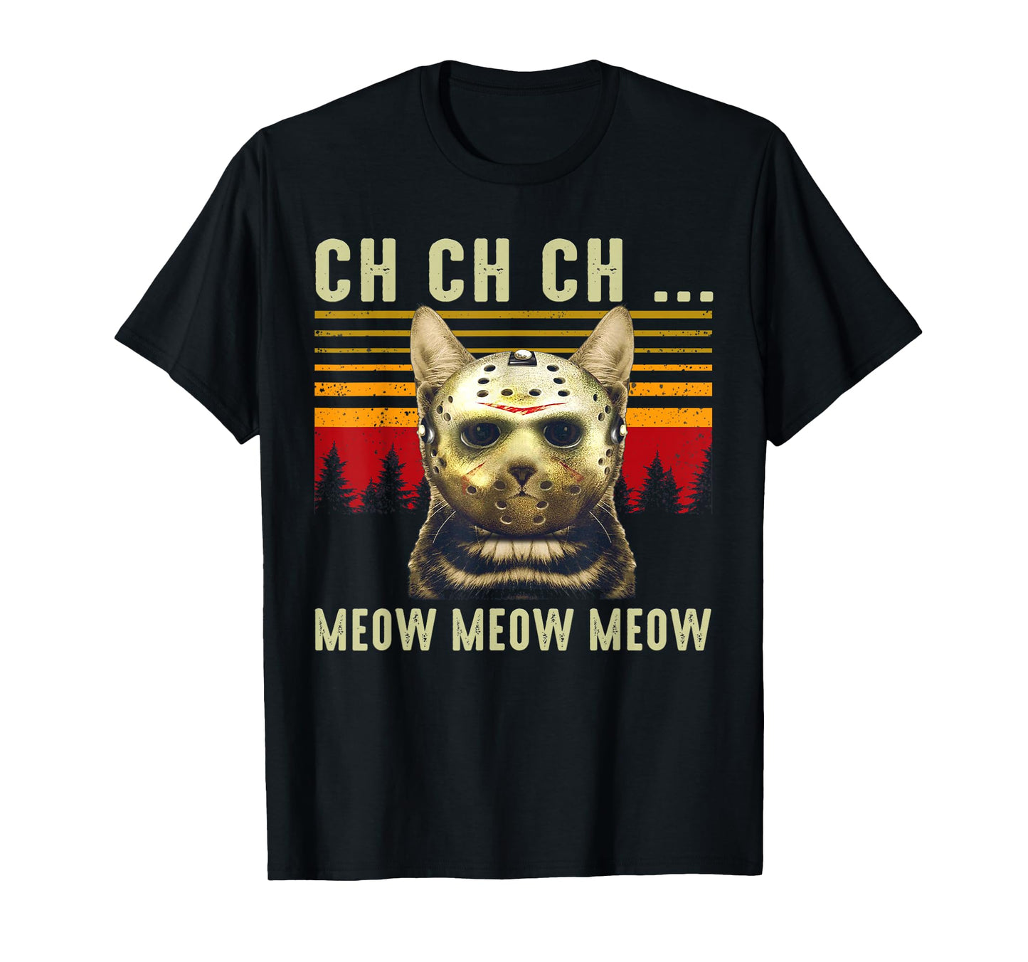 Ch Ch Ch Meow Meow Scary Friday Costume Halloween Cat T-Shirt