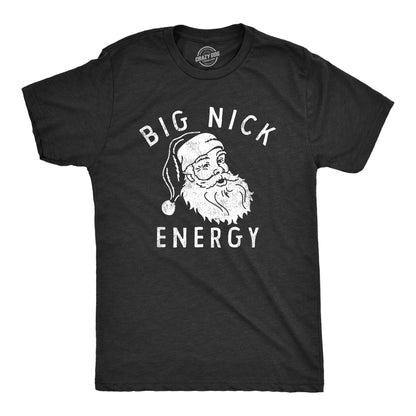 Mens Big Nick Energy T Shirt Funny Xmas Fat Santa Claus Saint Nicholas Tee for Guys Funny T Shirts Christmas Apparel for Men Novelty Tees for Guys Black - L