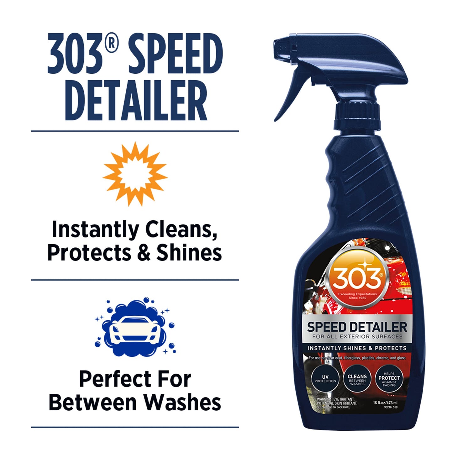 303 Products Speed Detailer - For All Exterior Automotive Surfaces - Instantly Shines And Protects Paint - Cleans Between Washes - UV Protection, 16 fl. oz. (30216CSR) Packaging May Vary