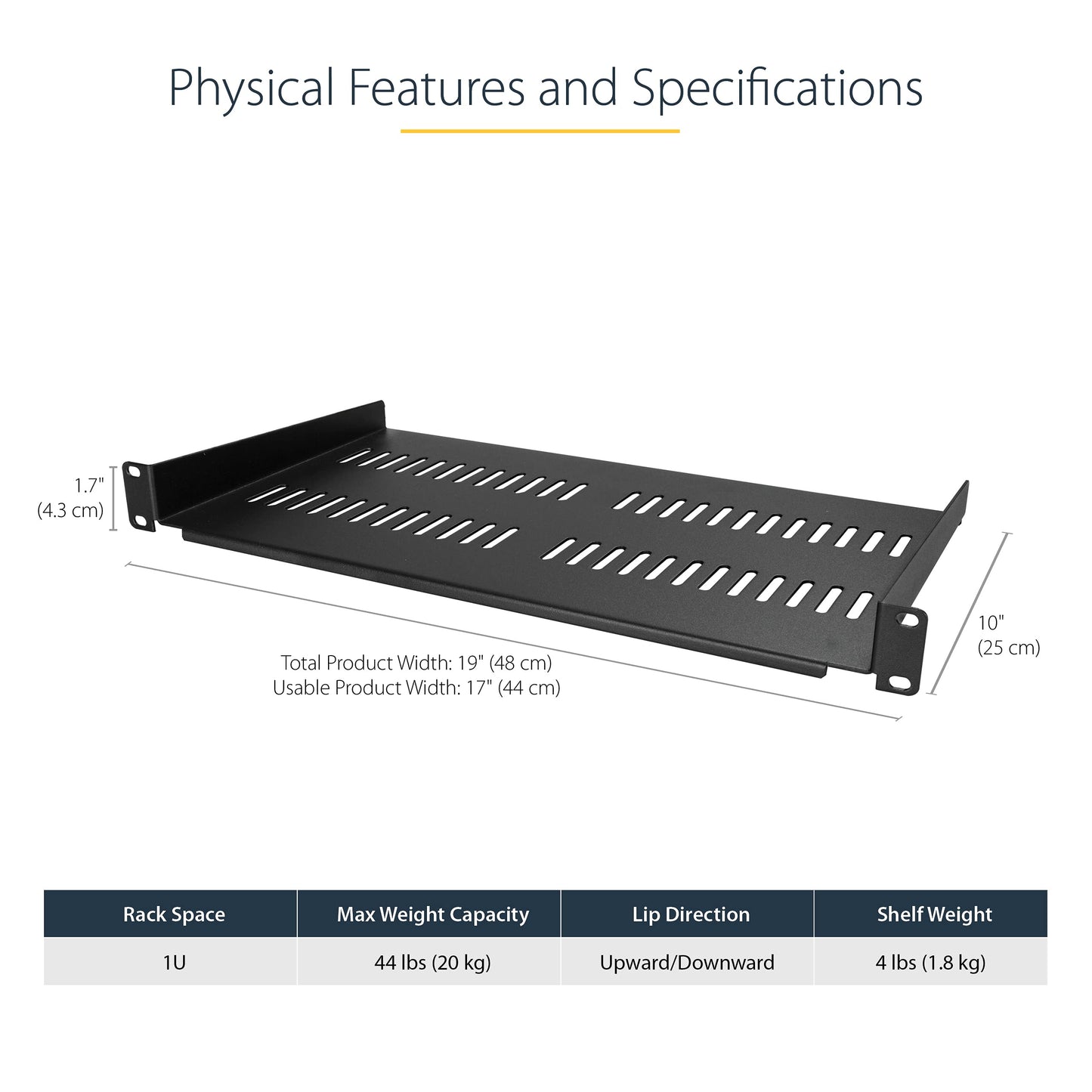 StarTech.com 1U Server Rack Shelf - Universal Vented Rack Mount Cantilever Tray for 19" Network Equipment Rack & Cabinet - Heavy Duty Steel - Weight Capacity 50lb/23kg - 10" Deep, Black (CABSHELFV1U)