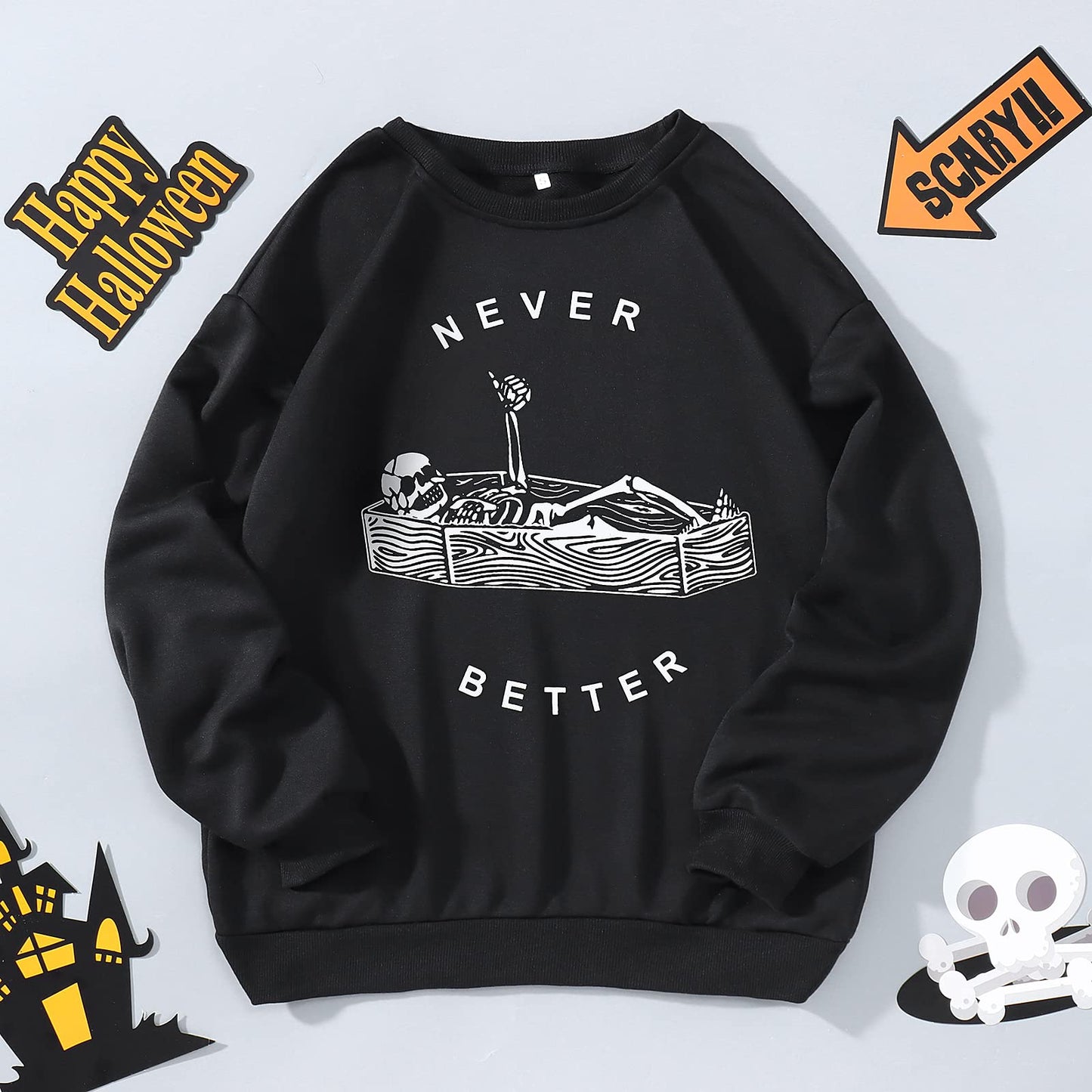 BOUTIKOME Never Better Skeleton Sweatshirt Women's Halloween Shirt Horror Skull Fall Long Sleeve Sarcastic Pullover Tops(Black,M)