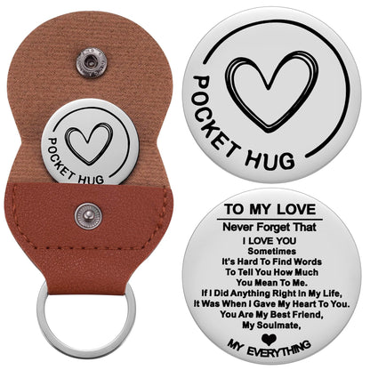 To My Love Pocket Hug Token Gift for Husband Valentines Day Gifts for Men Christmas Birthday Anniversary Jewelry Gift for Boyfriend Double Sided Message Engraved with Leather Keychain